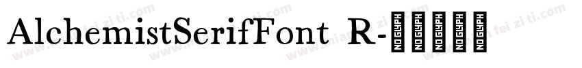 AlchemistSerifFont R字体转换